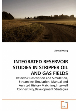 Integrated Reservoir Studies In Stripper Oil And Gas Fields
