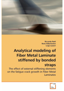 Analytical modeling of Fiber Metal Laminate stiffened by bonded straps
