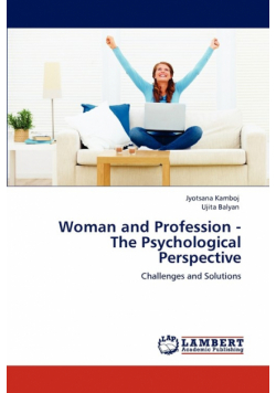 Woman and Profession - The Psychological Perspective