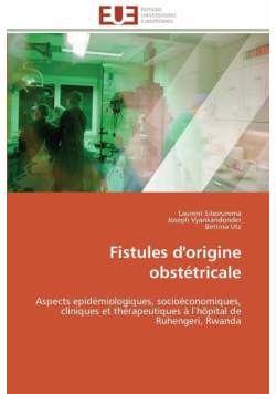 Fistules d'origine obstétricale