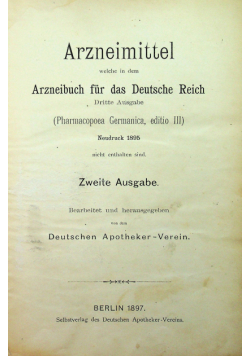 Arzneimittel welche in dem Arzneibuch fur das Deutsche Reich 1897 r.