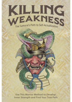 Killing Weakness