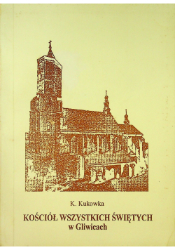 Kościół wszystkich świętych w Gliwicach