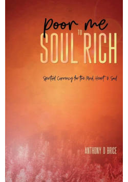 Poor Me to Soul Rich