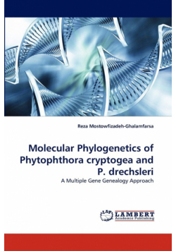 Molecular Phylogenetics of Phytophthora Cryptogea and P. Drechsleri