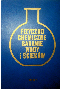 Fizyczno chemiczne badanie wody i ścieków