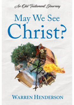May We See Christ? - An Old Testament Journey