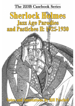 Sherlock Holmes Jazz Age Parodies and Pastiches II