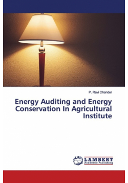 Energy Auditing and Energy Conservation In Agricultural Institute