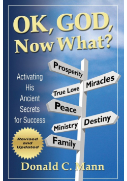 OK, God, Now What?
