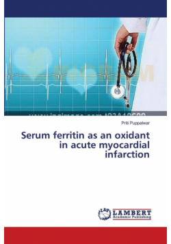 Serum ferritin as an oxidant in acute myocardial infarction