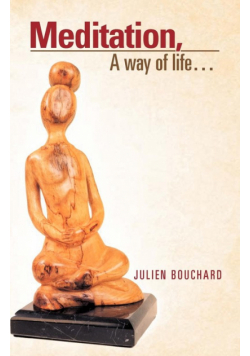 Meditation, a Way of Life...