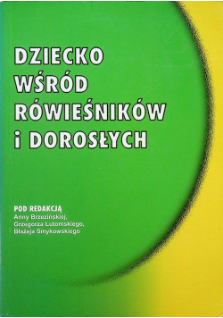 Dziecko wśród rówieśników i dorosłych