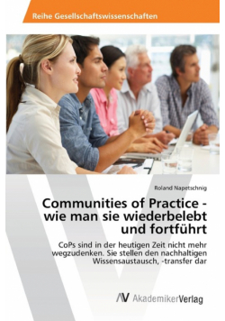 Communities of Practice - wie man sie wiederbelebt und fortführt