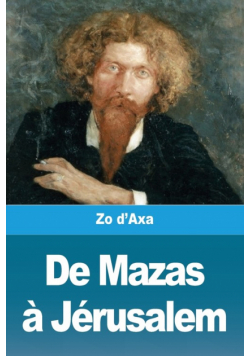 De Mazas à Jérusalem