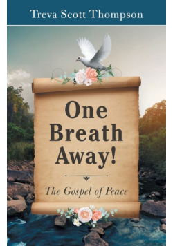 One   Breath  Away!