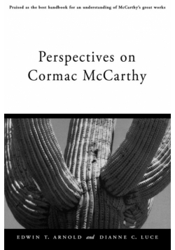 Perspectives on Cormac McCarthy