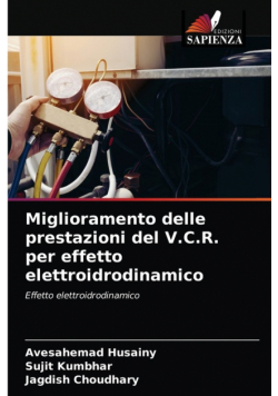 Miglioramento delle prestazioni del V.C.R. per effetto elettroidrodinamico