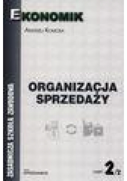 Organizacja sprzedaży podręcznik cz.2 EKONOMIK