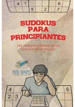 Sudokus para principiantes | 240 rompecabezas ultrafáciles de dominar