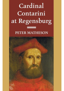 Cardinal Contarini at Regensburg
