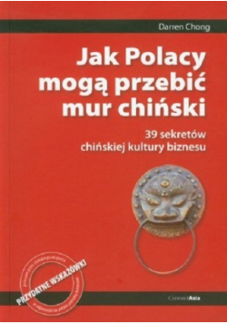 Jak Polacy mogą przebić mur chiński