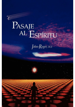 Pasaje al Espiritu = Passage to the Spirit