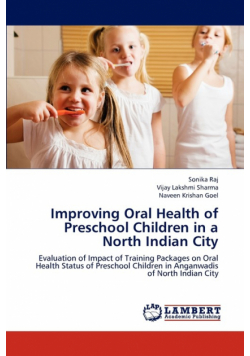 Improving Oral Health of Preschool Children in a North Indian City