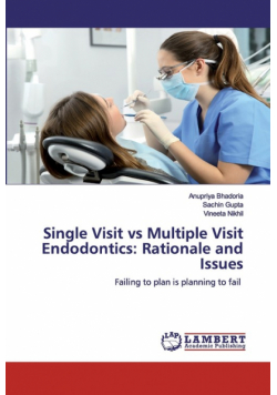 Single Visit vs Multiple Visit Endodontics