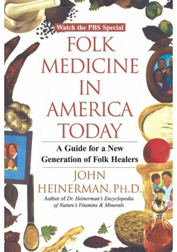 Folk Medicine in America Today