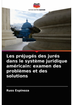 Les préjugés des jurés dans le système juridique américain