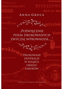 Poświęcenie pisem drukowanych zwyczaj wprowadził…