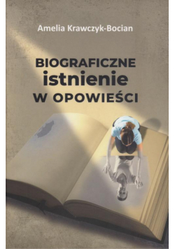 Biograficzne istnienie w opowieści