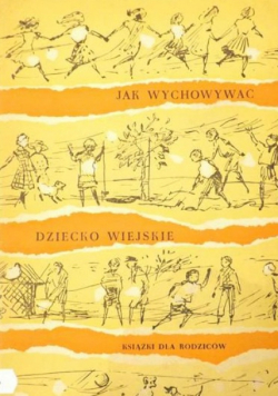 Jak wychowywać dziecko wiejskie