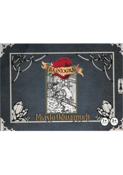 Baśniogra - Miasto Odważnych