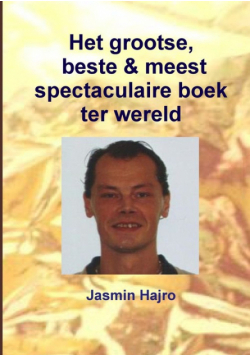 Het grootse, beste & meest spectaculaire boek ter wereld
