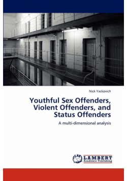 Youthful Sex Offenders, Violent Offenders, and Status Offenders