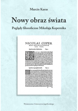 Nowy obraz świata. Poglądy filozoficzne Mikołaja..