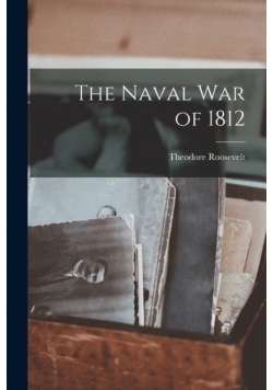The Naval War of 1812