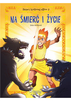 Dzieci królowej elfów. Dzieci królowej elfów 7 - Na śmierć i życie (#7)