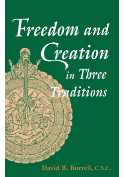 Freedom and Creation in Three Traditions
