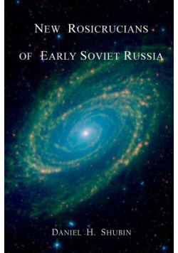 New Rosicrucians of Early Soviet Russia