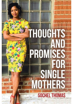 Thoughts and Promises for Single Mothers