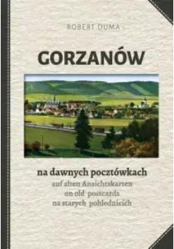 Gorzanów na dawnych pocztówkach