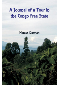 A Journal of a Tour in the Congo Free State