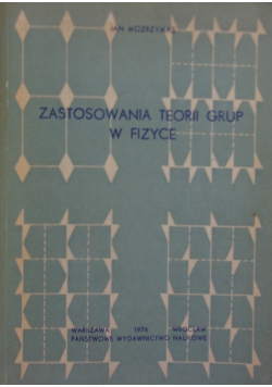 Zastosowanie teorii grup w fizyce