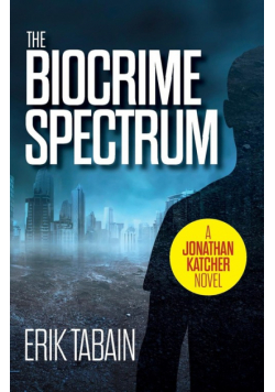 The Biocrime Spectrum