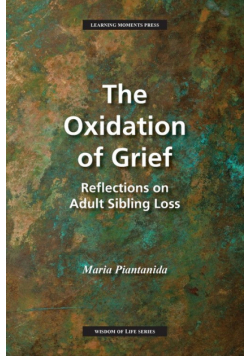The Oxidation of Grief