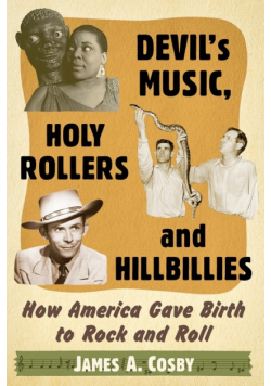 Devil's Music, Holy Rollers and Hillbillies
