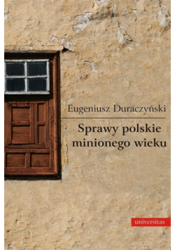 Sprawy polskie minionego wieku